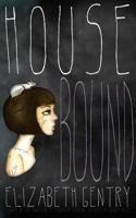 Housebound 098231566X Book Cover