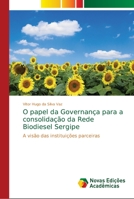 O papel da Governan�a para a consolida��o da Rede Biodiesel Sergipe 613968594X Book Cover