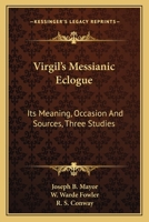 Virgil's Messianic Eclogue 1141689111 Book Cover