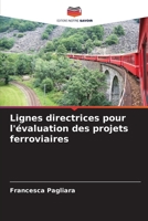 Lignes directrices pour l'évaluation des projets ferroviaires (French Edition) 6208202612 Book Cover