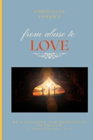from abuse to LOVE: PRAY WITHOUT CEASING B0DT6ZSDBC Book Cover