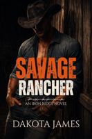 Savage Rancher (Iron Ridge) 1972929011 Book Cover