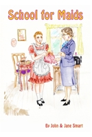School for Maids 1291586636 Book Cover