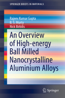 An Overview of High-Energy Ball Milled Nanocrystalline Aluminium Alloys 3319570293 Book Cover