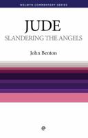 Slandering the Angels: Jude (Welwyn Commentaries) 0852344244 Book Cover