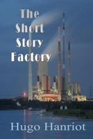 The Short Story Factory 1470086549 Book Cover