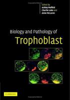 Biology and Pathology of Trophoblast 1107403154 Book Cover