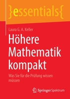 Höhere Mathematik kompakt: Was Sie für die Prüfung wissen müssen (essentials) 3662647451 Book Cover