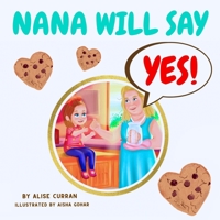 Nana Will Say Yes B0C7YV71LM Book Cover