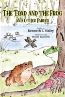 The Toad and the Frog and Other Fables 1647198593 Book Cover