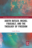 Judith Butler and the Theology of Freedom 1032557095 Book Cover