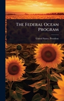 The Federal Ocean Program 1024493911 Book Cover