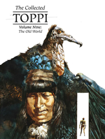 The Collected Toppi Vol 9: The Old World 1951719735 Book Cover