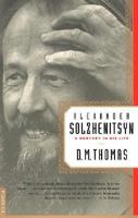 Alexander Solzhenitsyn: A Century in His Life 0316643297 Book Cover