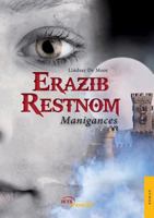Erazib Restnom - Tome 2 : Manigances 2354856008 Book Cover