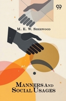 Manners And Social Usages 9376809467 Book Cover