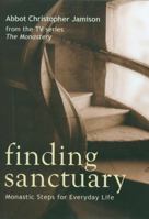 Finding Sanctuary: Monastic Steps for Everyday Life 0814631681 Book Cover