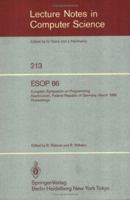 ESOP 86: European Symposium on Programming, Saarbrücken, Federal Republic of Germany, March 17-19, 1986. Proceedings 3540164421 Book Cover
