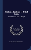 The Land-Systems of British India: Book I. General. Book Ii. Bengal 1022372947 Book Cover