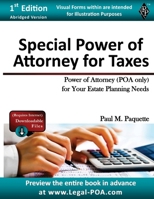 Special Power of Attorney for Taxes: Fillable Power of Attorney (POA Only) For Your Estate Planning Needs 1948389703 Book Cover