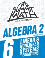 Summit Math Algebra 2 Book 6: Linear and Nonlinear Systems of Equations 1712191551 Book Cover