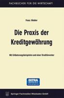 Die Praxis der Kreditgewährung (Fachbücher für die Wirtschaft) 3663126609 Book Cover