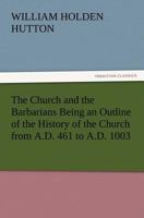 The Church and the Barbarians 1533460523 Book Cover