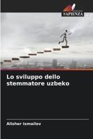 Lo sviluppo dello stemmatore uzbeko (Italian Edition) 6207902939 Book Cover