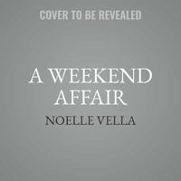 A Weekend Affair 162286512X Book Cover