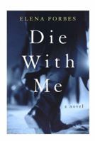 Die With Me 159692277X Book Cover