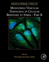 Monitoring Vesicular Trafficking in Cellular Responses to Stress - Part B: Volume 165 0128244879 Book Cover