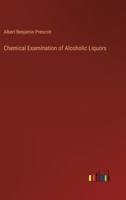 Chemical Examination of Alcoholic Liquors 3385378729 Book Cover