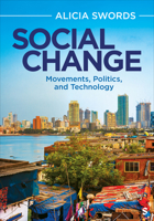 Social Change: Movements, Politics, and Technology 1071844881 Book Cover