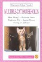 Multiple-Cat Households (Caring for Feline Friends) 0793830958 Book Cover