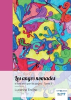 Les anges nomades - Tome 3: Le livre des anges 2383517623 Book Cover