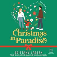 Christmas in Paradise: A Sweet Romantic Comedy (Love in Paradise Valley) B0D1W1HXQM Book Cover