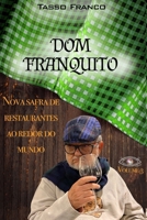 Dom Franquito - Nova safra de restaurantes ao redor do mundo: Volume 3 (Portuguese Edition) B09YJLB3R4 Book Cover