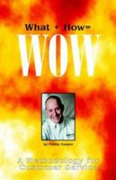 What + How = Wow 141344489X Book Cover
