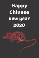 lunar new year 2020 happy Chinese New Year 2020: Lined Notebook Journal Gift 120 Pages 6x9 Soft Cover Matte Finish Paperback lunar new year 2020 happy Chinese New Year 2020 1661163769 Book Cover