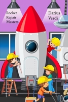 Rocket Repair Masters: Extended Manual for Interstellar Vehicle Maintenance B0DSN3H49F Book Cover