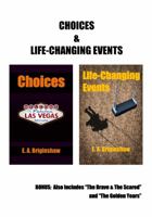 Choices & Life-Changing Events 1775169987 Book Cover