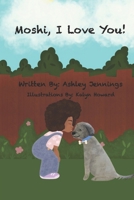 Moshi, I Love You! B0DRSMPH9W Book Cover