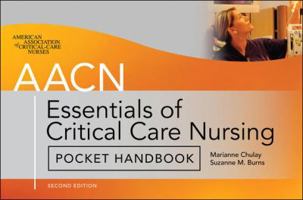 Aacn Essentials of Critical Care Nursing: Pocket Handbook 0071447725 Book Cover