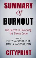 Summary of Burnout: The Secret to Unlocking the Stress Cycle | Book by Emily Nagoski PhD, Amelia Nagoski DMA | Cityprint 1092757988 Book Cover