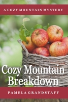 Cozy Mountain Breakdown B09TQ4WPP3 Book Cover
