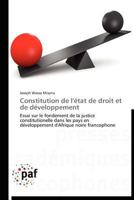 Constitution de L'A(c)Tat de Droit Et de Da(c)Veloppement 3838189361 Book Cover