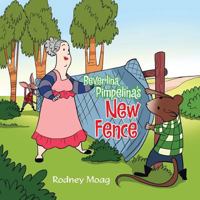 Beverlina Pimpelina's New Fence 1499001355 Book Cover