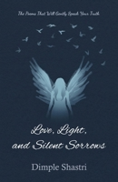 Love, Light, and Silent Sorrows 1918529078 Book Cover