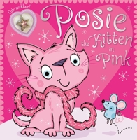 Posie the Kitten in Pink 1785982532 Book Cover