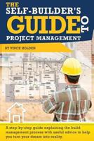 The Self-Builder's Guide to Project Management 0993406408 Book Cover